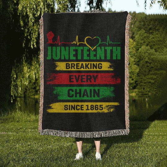Juneteenth Breaking Every Chain Since 1865 Woven Blankets