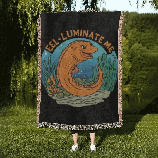 Eel-luminate Me Funny Eel Pun for Sea Life Lovers Woven Blankets