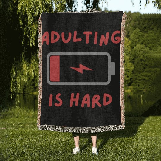 Adulting is hard Woven Blankets