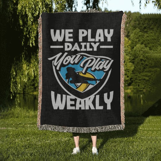 Volleyball We Play Daily You Play Weekly Woven Blankets