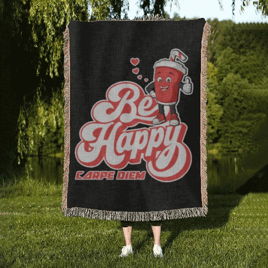 Be Happy - Carpe Diem - Seize The Day Motivational Woven Blankets