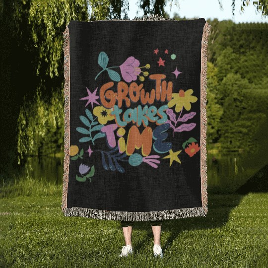 Growth takes time motivational Woven Blankets