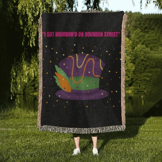 "I Got Bourbon’d on Bourbon Street" Woven Blankets