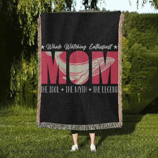 Whale Watching Enthusiast Mom The Idol Sea Lover Woven Blankets