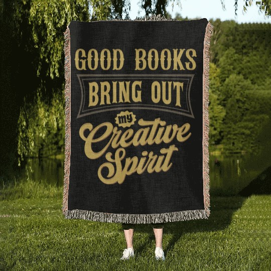 Good Books Bring Out My Creative Spirit Woven Blankets