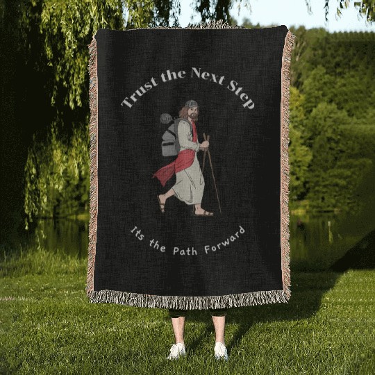 Trust the Next Step its the Path Forward Religious Woven Blankets