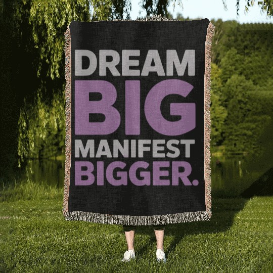 Dream Big Manifest Bigger Abundance Quote Woven Blankets