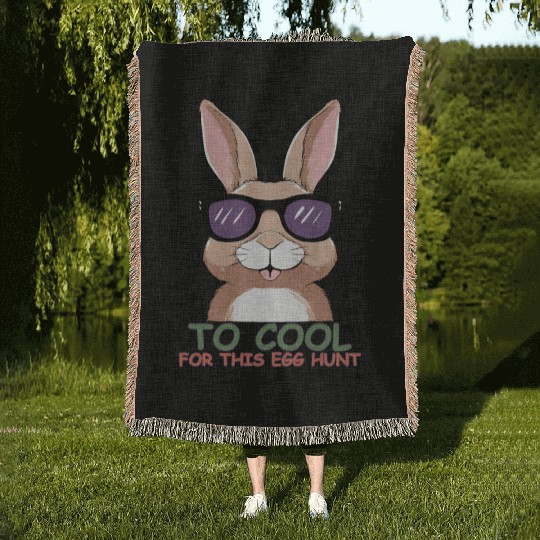 Too Cool for This Egg Hunt Woven Blankets