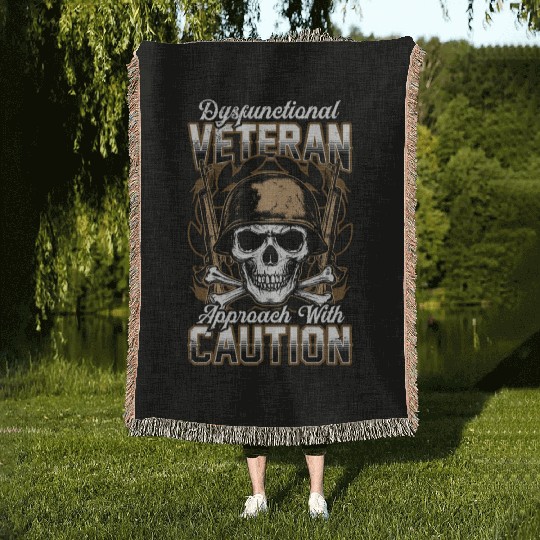 Dysfunctional Veteran Approach With Caution Woven Blankets
