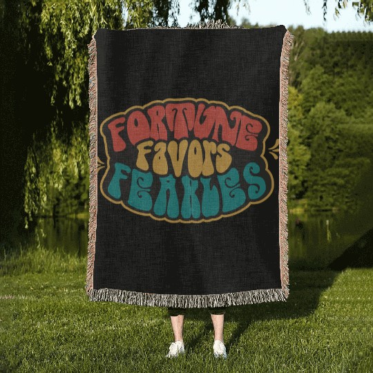 Fortune Favor Fearless Woven Blankets