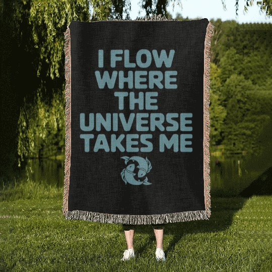 Pisces Zodiac: I Flow Where The Universe Takes Me Woven Blankets
