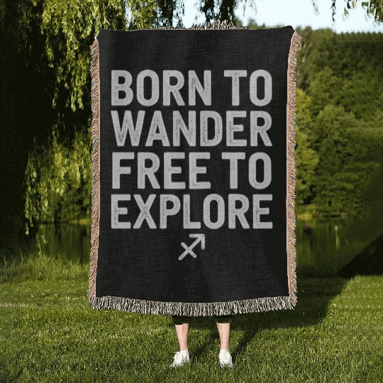 Born To Wander Free To Explore Sagittarius Woven Blankets