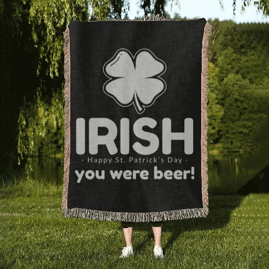 Irish you were beer Woven Blankets