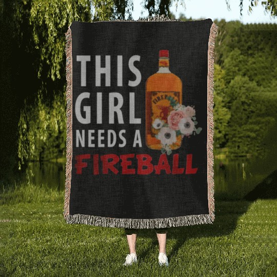 This Girl Needs A Fireball Woven Blankets