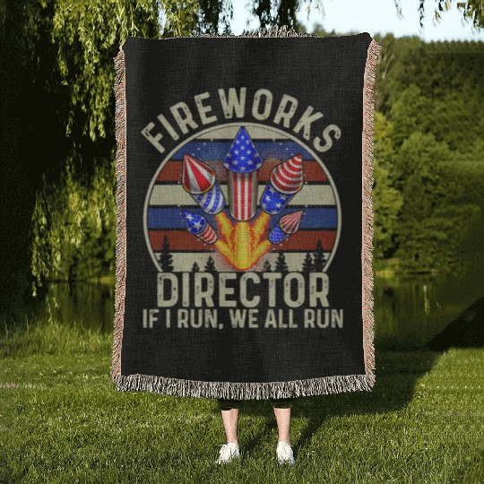 Fireworks Director If l Run We All Run Woven Blankets