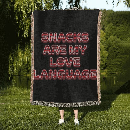 Snacks Are My Love Language Woven Blankets