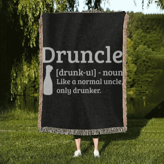 Druncle Drunk uncle like a normal uncle Woven Blankets