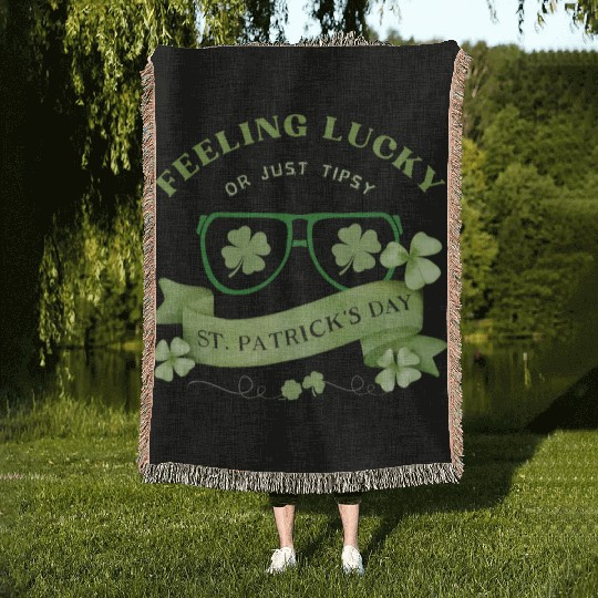 Feeling Lucky or Just Tipsy – St. Patrick’s Day Woven Blankets