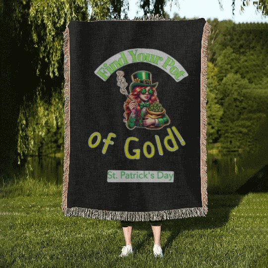 Find Your Pot Of Gold gift for St Patrick's Day Woven Blankets