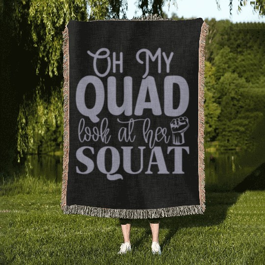 Oh My Quad Look At Her Squat Motivational Gym Work Woven Blankets