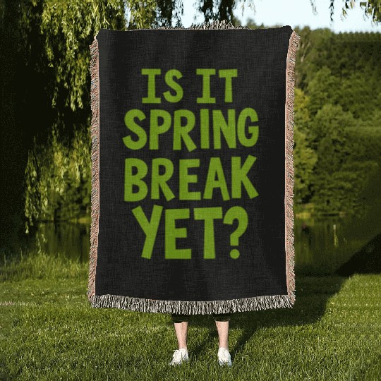 Spring Break Countdown Saying Quote Woven Blankets