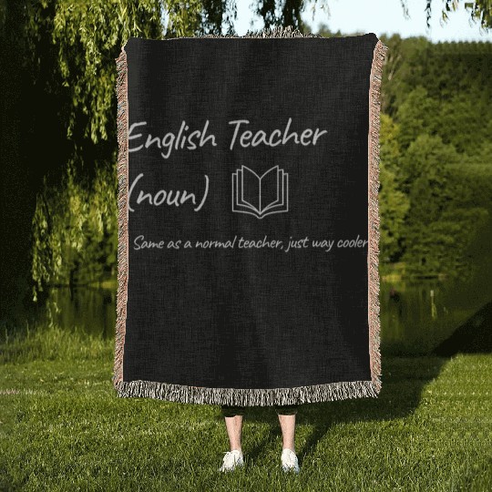 English Teacher: Same as a normal teacher…cooler Woven Blankets