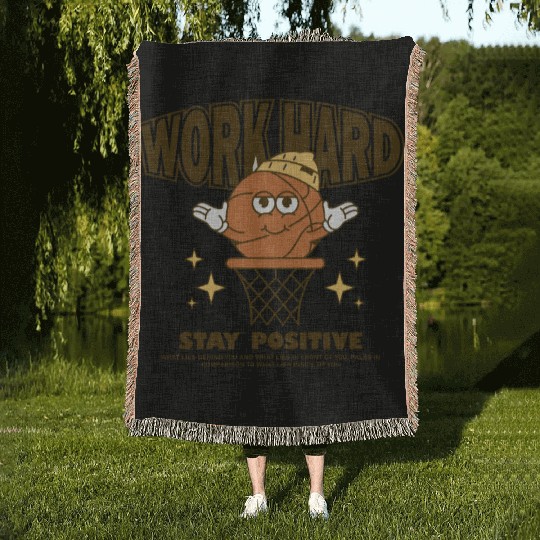 Work Hard Stay Positive Woven Blankets