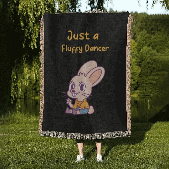 Dancing Bunny | Just a Fluffy Dancer | Unisex | Woven Blankets