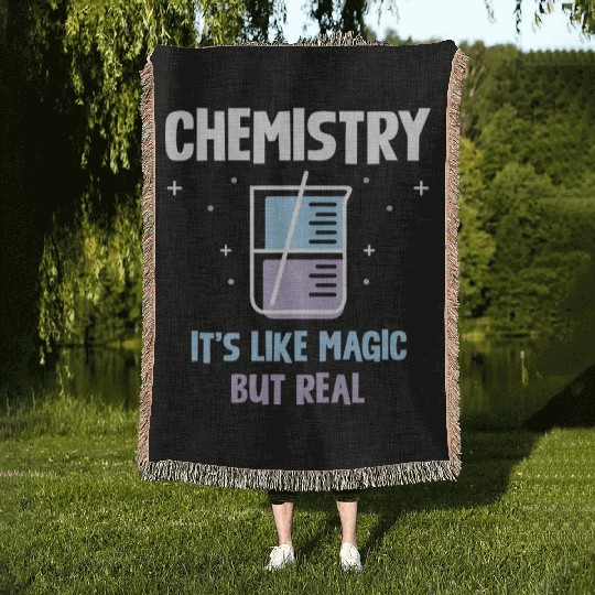 Chemistry It's Like Magic But Real Science Woven Blankets
