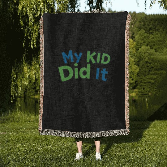 Funny Graduation Woven Blankets – My Kid Did It