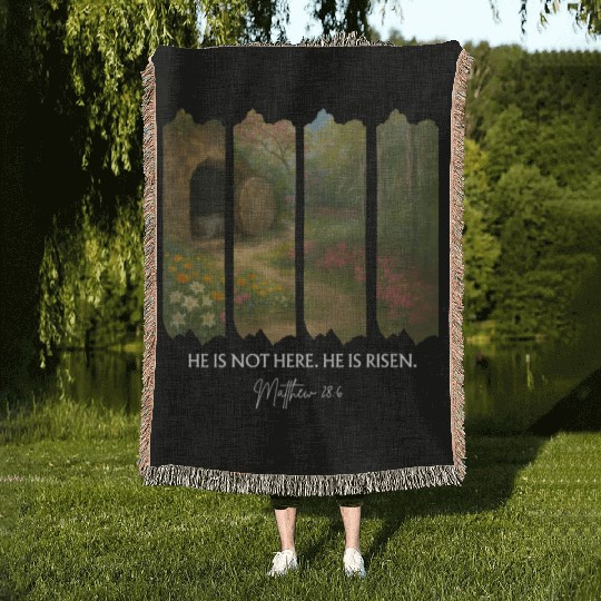 He is Not Here. He is Risen Woven Blankets