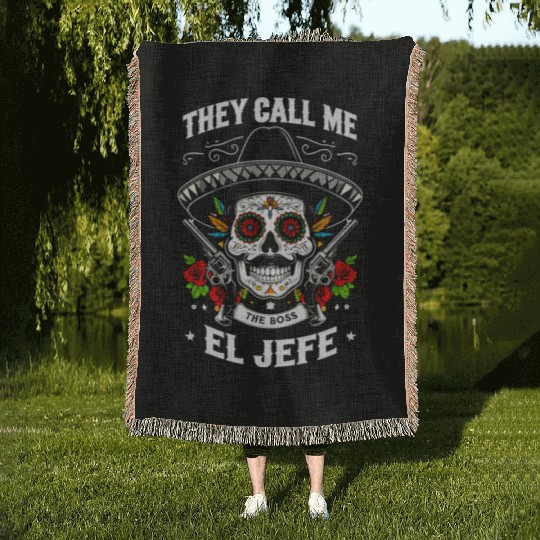 They Call Me The Boss El Jefe Woven Blankets