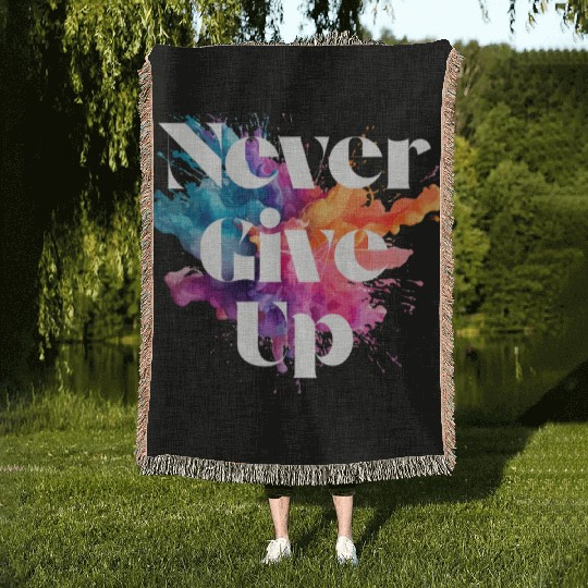 Never give up colorful Woven Blankets