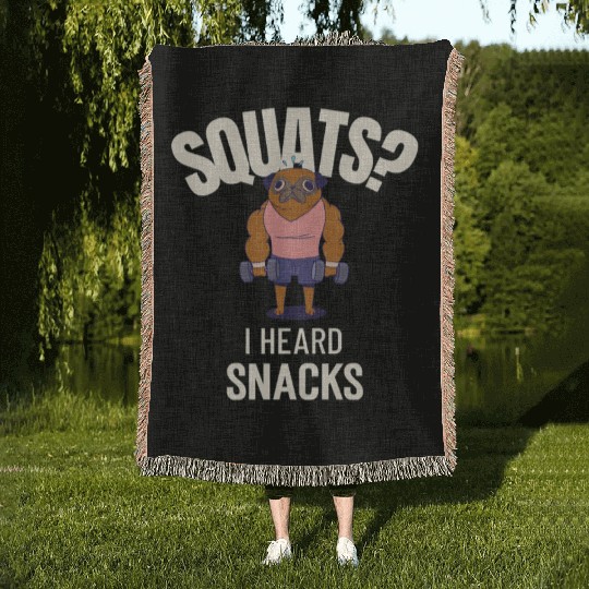 Squats? I Heard Snacks Chocolate Gym Woven Blankets