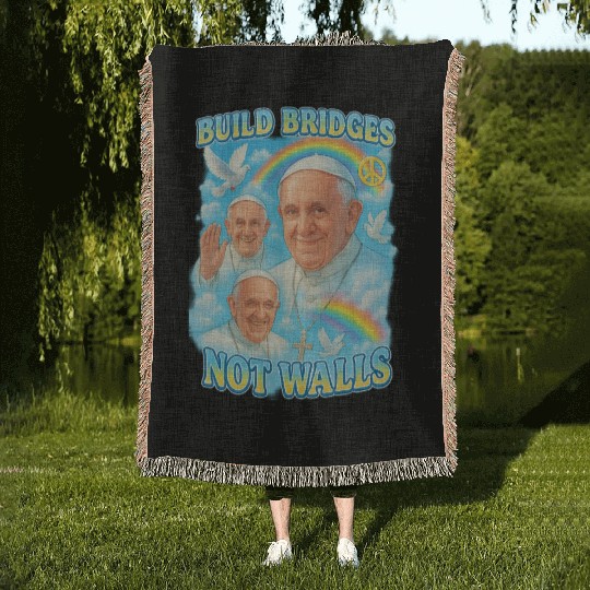Pope Francis Build Bridges Not Walls Y2K Tribute Woven Blankets