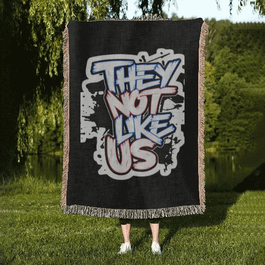 They Not Like Us Woven Blankets