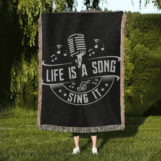 Life Is A Song Sing It Singer Singing Woven Blankets