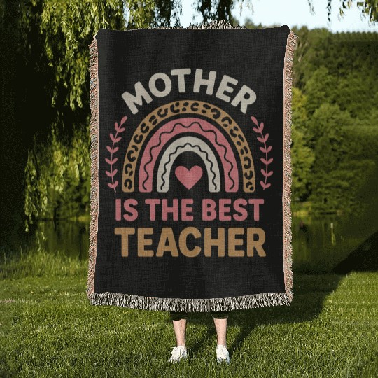 Mother Is The Best Teacher mothers day teachers Woven Blankets