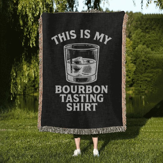This Is My Bourbon Tasting Woven Blankets Bourbon