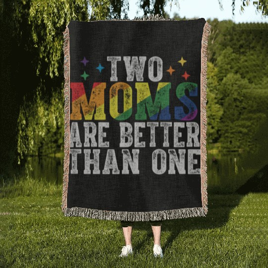 Two Moms Are Better | LGBTQ Pride Rainbow Design Woven Blankets