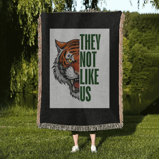 Fearless Tiger - They Not Like Us Woven Blankets