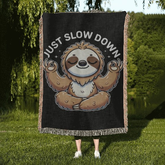 Just Slow Down Funny Cute Yoga Sloth Zen Woven Blankets