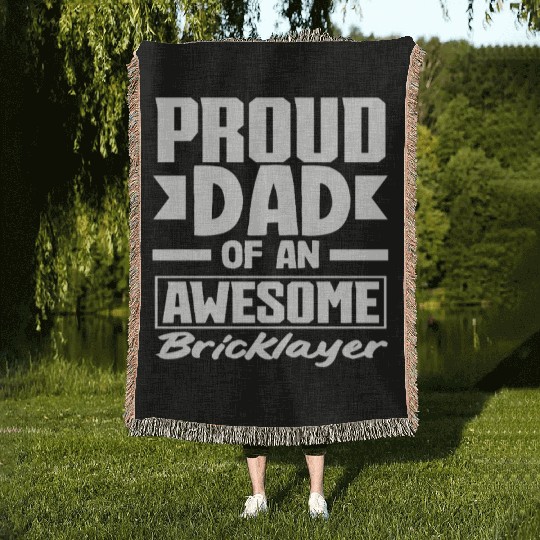 Bricklayer Proud Dad Of An Awesome Woven Blankets