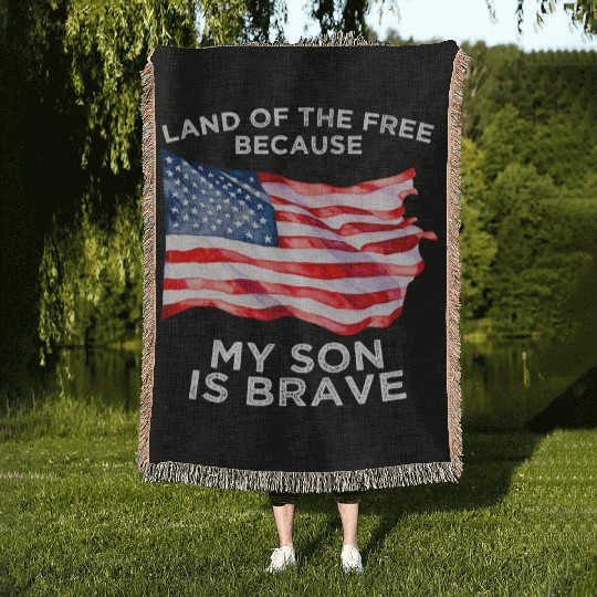 Land of the free because my son is brave USA Woven Blankets