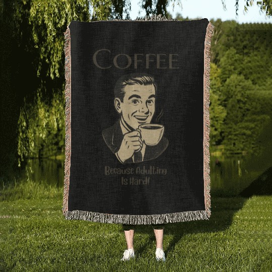 Coffee, Because Adulting Is Hard - Man Woven Blankets