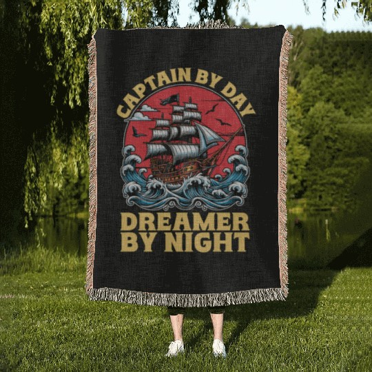 Sailing Captain By Day Dreamer By Night Fisherman Woven Blankets