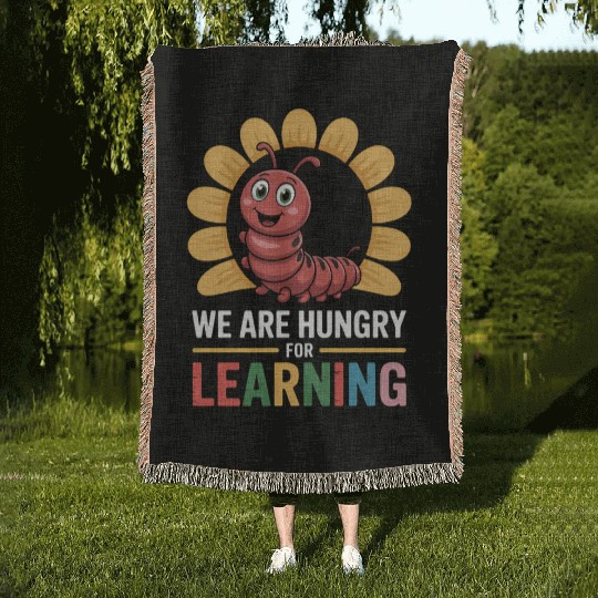 We Are Hungry For Learning Teacher Back To School Woven Blankets