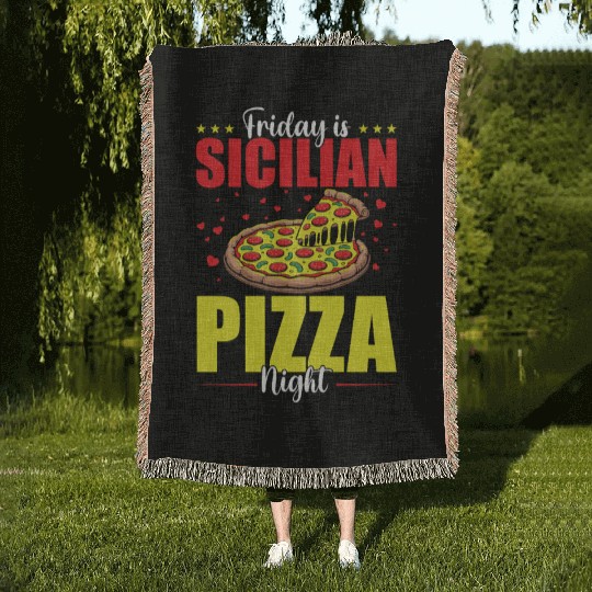 Friday Is Sicilian Pizza Night Woven Blankets