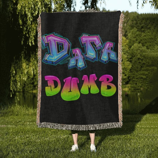 DATA MAKES YOU DUMB (Graffiti) Woven Blankets