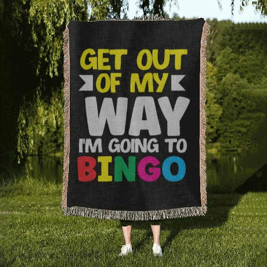 Bingo Get Out Of My Way Bingo Player Fun Woven Blankets